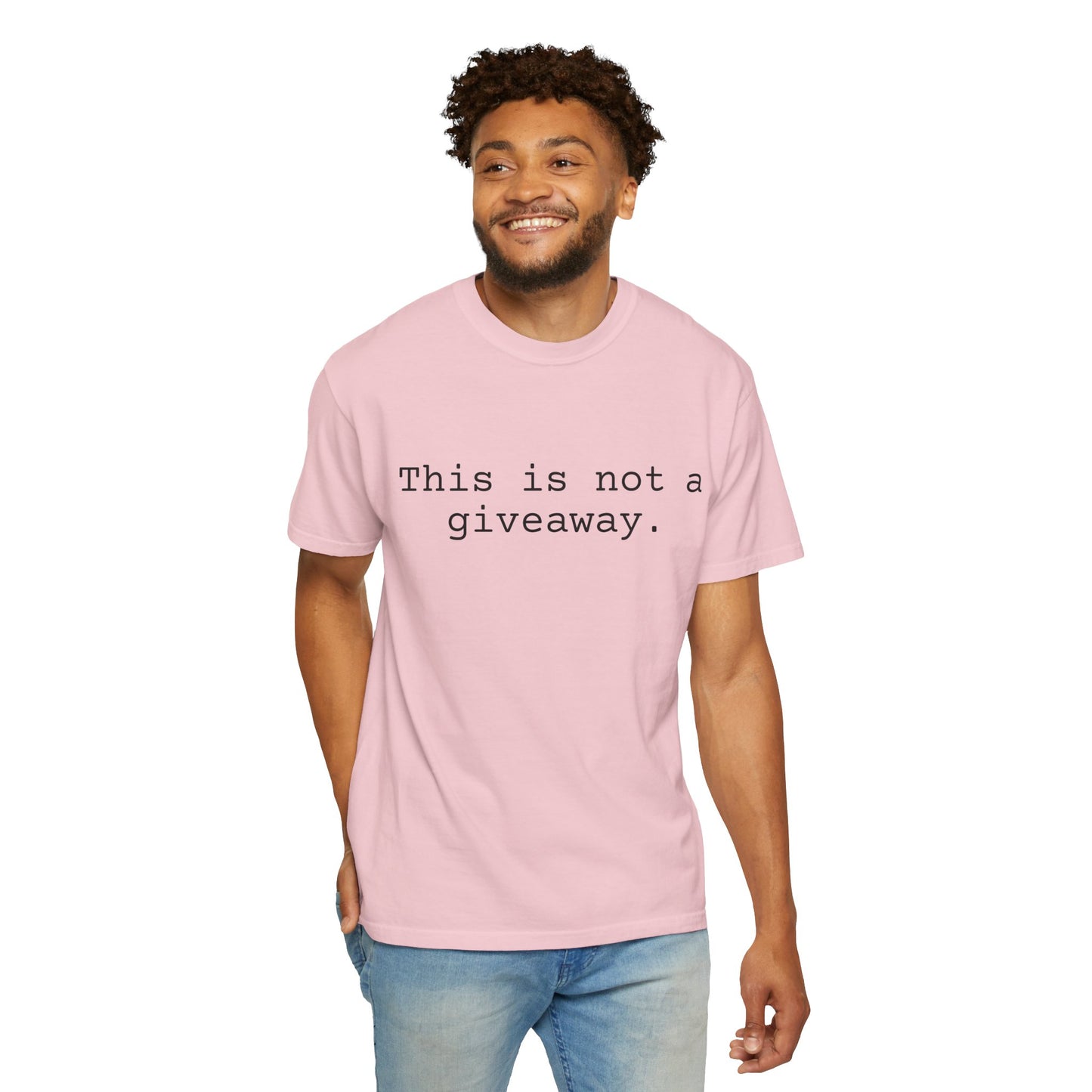 Not a giveaway T-shirt