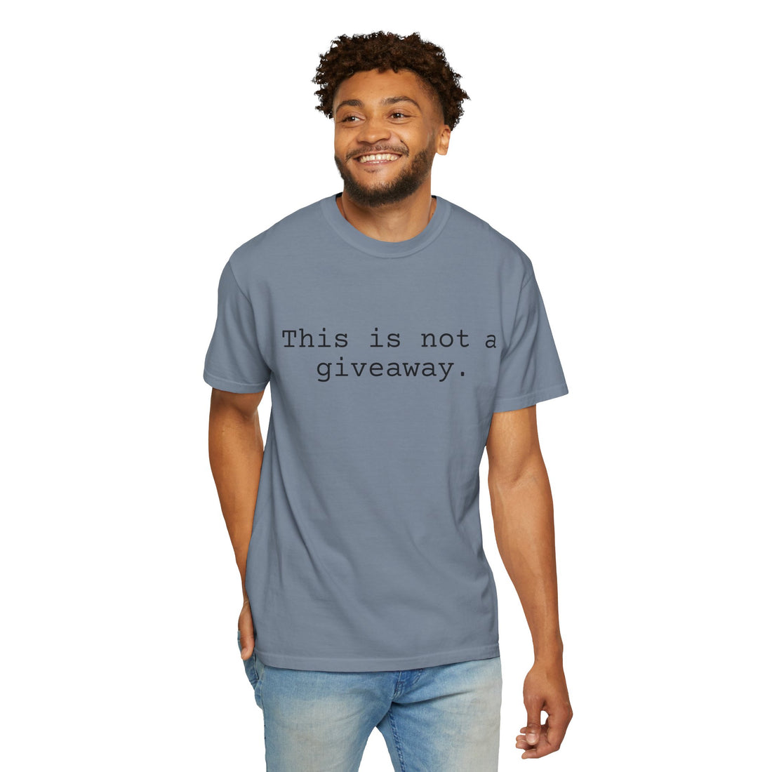 Not a giveaway T-shirt