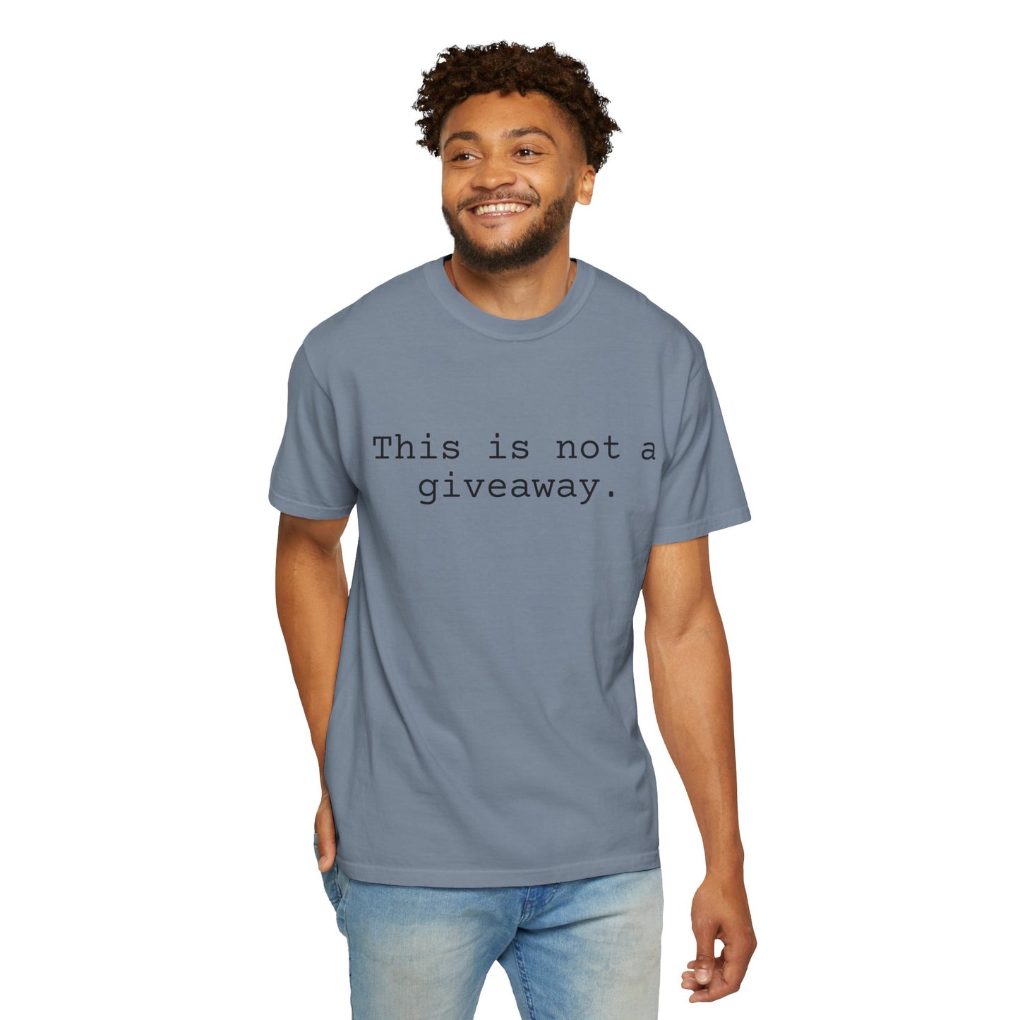 Not a giveaway T-shirt