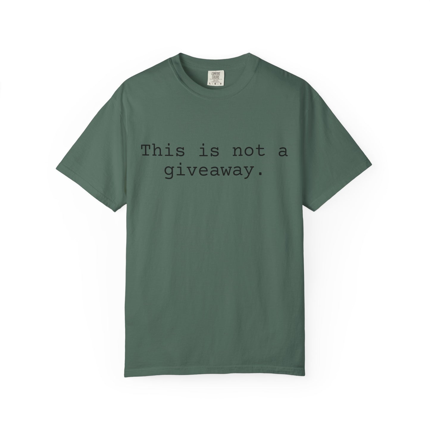 Not a giveaway T-shirt