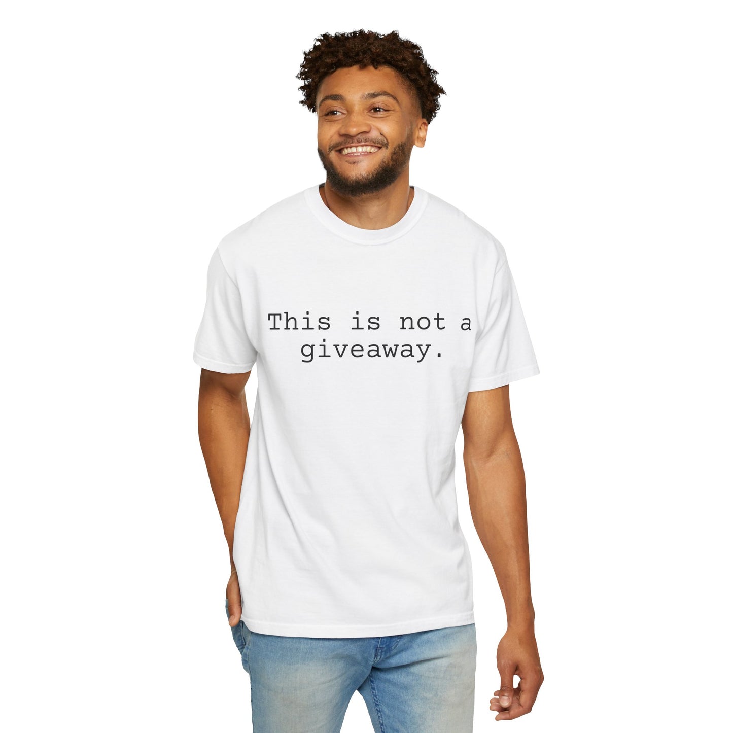 Not a giveaway T-shirt
