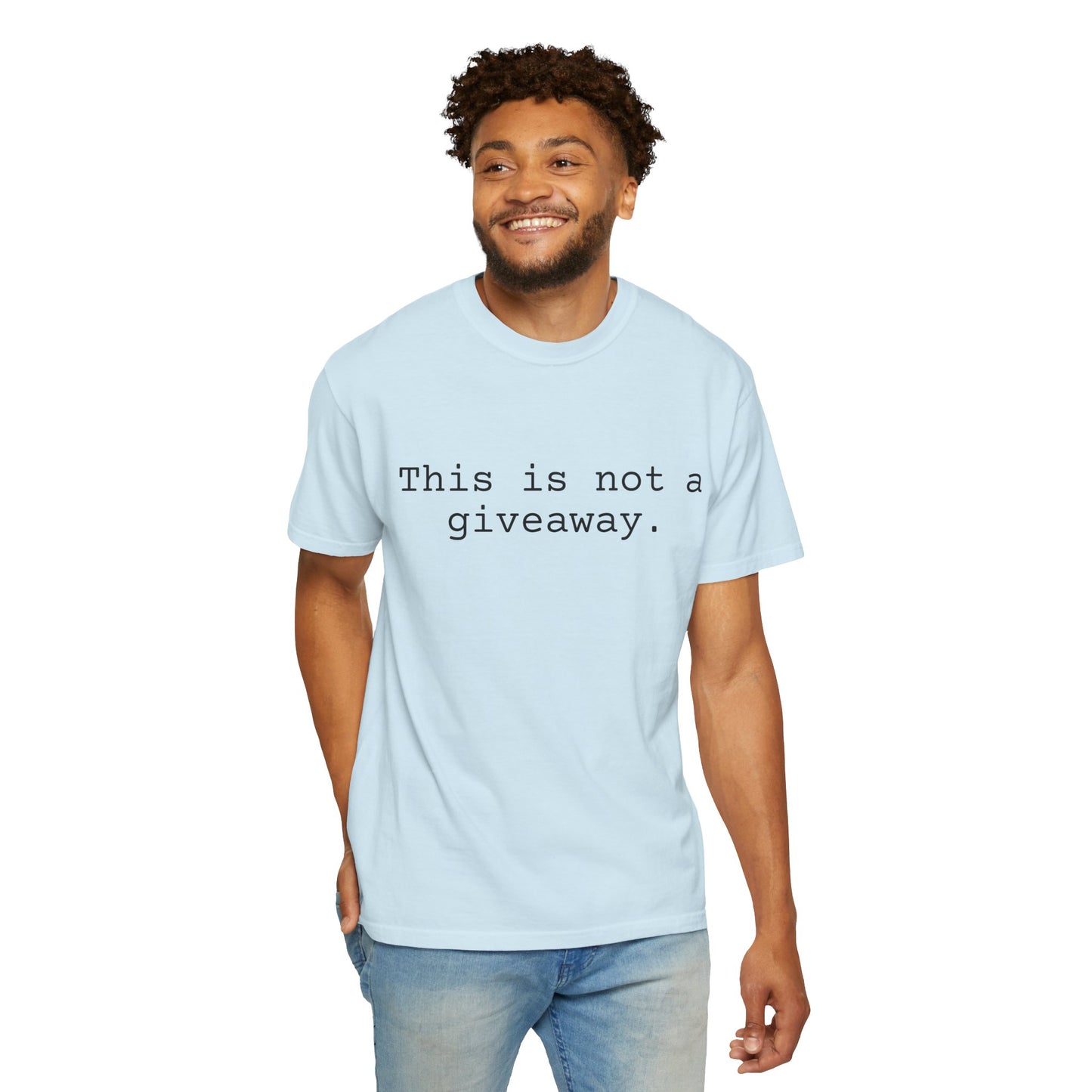 Not a giveaway T-shirt
